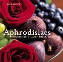Aphrodisiacs: Touch Taste Sight Smell Hearing