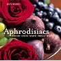 Aphrodisiacs: Touch Taste Sight Smell Hearing