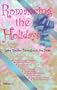 Romancing the Holidays Volume Two