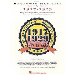 Broadway Musicals Show By Show 1917-1929