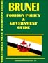 Brunei Foreign Policy and Government Guide