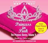 The Princess Diaries, Volume V: Princess in Pink: with Project Princess: The Princess Diaries #4.5 (The Princess Diaries, 5)