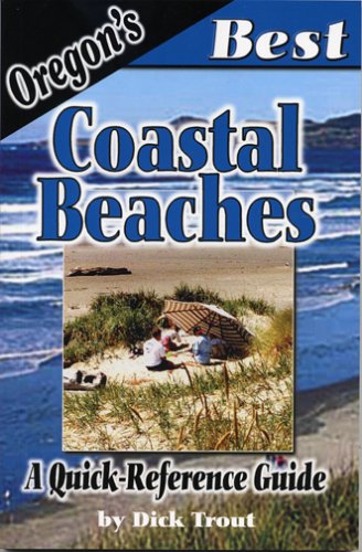 Oregon's Best Coastal Beaches: A Quick-reference Guide