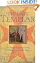The Last Templar: The Tragedy of Jacques de Molay, Last Grand Master of the Temple