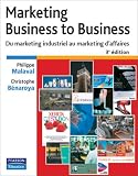 Marketing Business to Business : Du marketing industriel au marketing d'affaires