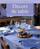 D�cors de table : Des id�es pour d�corer votre table en toute occasion