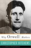 cover of Why Orwell Matters