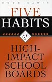 Five Habits of High-Impact School Boards