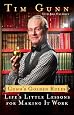 Gunn`s Golden Rules: Life`s Little Lessons for Making It Work