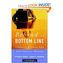 Behind the Bottom Line: Powering Business Life with Spiritual Wisdom
