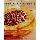 Simple Cuisine: Easy Recipes for Four-Star Food by  Jean-Georges Vongerichten
