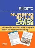 Mosby's Nursing Skills Quick Cards