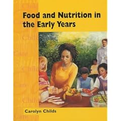 Food and Nutrition in the Early Years (Child Care Topic Books)