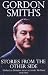 Gordon Smith's Stories from the Other Side
