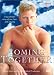 Coming Together : A Passionate Story of Sex, Love and Longing