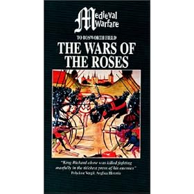 Medieval Warfare - The Wars of the Roses: To Bosworth Field [VHS]