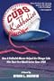 The Cubs and the Kabbalist: How a Kabbalah-Master Helped the Chicago Cubs Win Their First World Series Since 1908