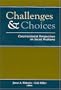 Challenges and Choices: Constructionist Perspectives on Social Problems (Social Problems and Social Issues)