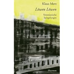 L�wen L�wen. Venezianische Spiegelungen
