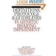 Definitions,Protocols and Guidelines in Genetic Hearing Impairments by A. Martini, Andrew Read, Dai Stephens, and Manuela Mazzoli