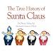 The True History of Santa Claus