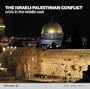 The Israeli-Palestinian Conflict: Crisis in the Middle East