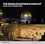 The Israeli-Palestinian Conflict: Crisis in the Middle East