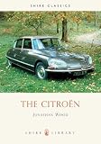 The Citroen (Shire Library)