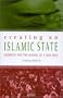Creating An Islamic State: Khomeini and the Making of New Iran (Library of Modern Middle Esat Studies)
