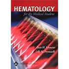 Click here to buy Hematology for the Medical Student by Alvin H. Schmaier and Lilli M. Petruzzelli.