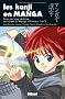 Les kanji en manga : Volume 1, Cours de kanji de bases au travers du manga