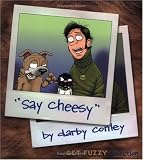 Say Cheesy: A Get Fuzzy Collection, Vol. 5