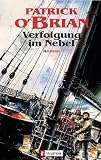 Verfolgung im Nebel. Roman - Patrick O'Brian