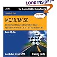 MCAD/MCSD Training Guide (70-316): Developing and Implementing Windows-Based Applications with Visual C# and Visual Studio.NET