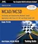 MCAD/MCSD Training Guide (70-316): Developing and Implementing Windows-Based Applications with Visual C# and Visual Studio.NET