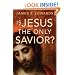 Is Jesus the Only Savior?