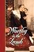 Worthy Is the Lamb: Puritan Poetry in Honor of Christ