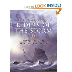 Riders of the Storm: The Story of the Royal National Lifeboat Institution