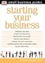 Starting Your Business (Small Business Guides)