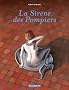 La Sir�ne des Pompiers, Tome 1 :