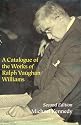 A Catalogue of the Works of Ralph Vaughan Williams