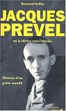Biographie du poete jacques prevel (1915-1951) ou la derive vers l'absolu