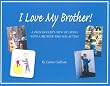 I Love My Brother!: A Preschooler's View of Living With a Brother Who Has Autism