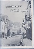 Kirkcaldy : origin of street names
