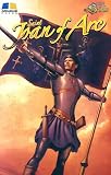 Saint Joan of Arc (Stories of the Saints for Young People Ages 10 to 100)