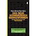 Das neue Schwarzbuch Markenfirmen: Die Machenschaften der Weltkonzerne