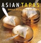 Asian Tapas: Small Bites, Big Flavors