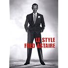 Fred Astaire Style by  G Bruce Boyer