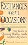 Exchanges for All Occasions: Your Guide to Choosing Healthy Foods Anytime Anywhere Fourth Edition