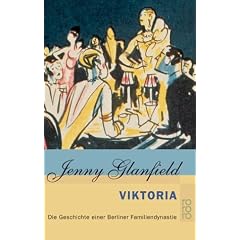 Viktoria: Die Geschichte einer Berliner Familiendynastie